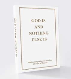God is...and nothing else is